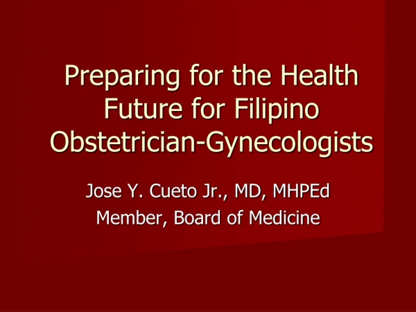 Preparing for the Health Future for Filipino Obstetrician-Gynecologists