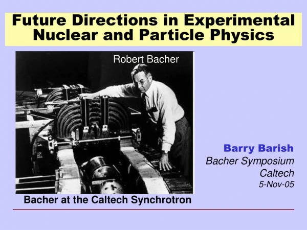 Future Directions in Experimental Nuclear and Particle Physics