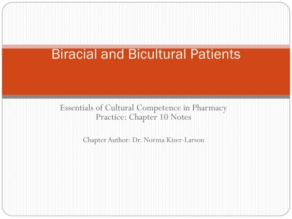 Biracial and Bicultural Patients