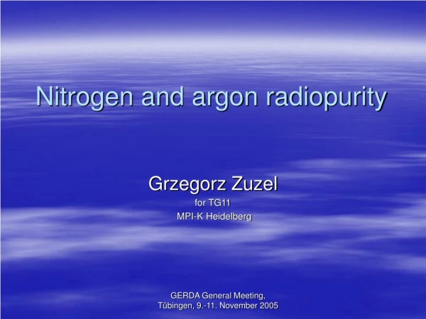 Nitrogen and argon radiopurity