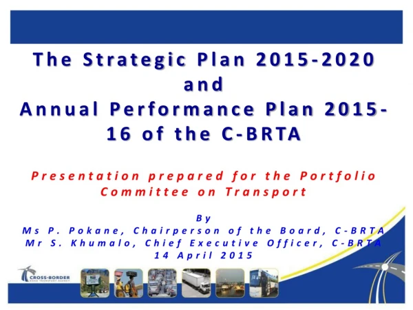 The Strategic  Plan 2015-2020 and  Annual Performance Plan 2015-16  of the C- BRTA