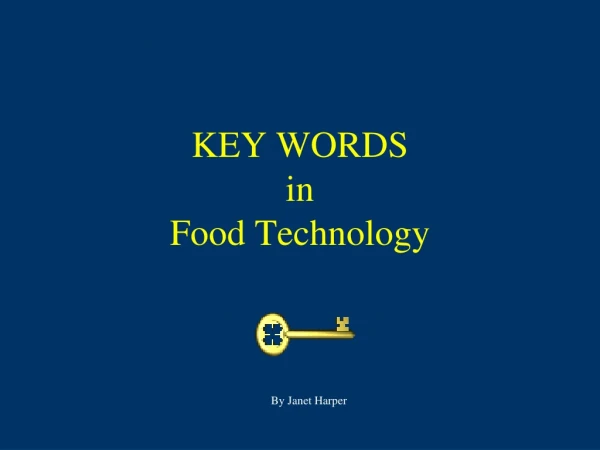 KEY WORDS in Food Technology