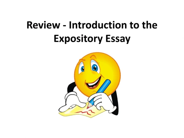 Review - Introduction to the Expository Essay