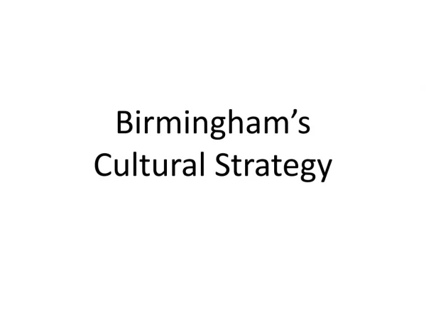 Birmingham’s Cultural Strategy