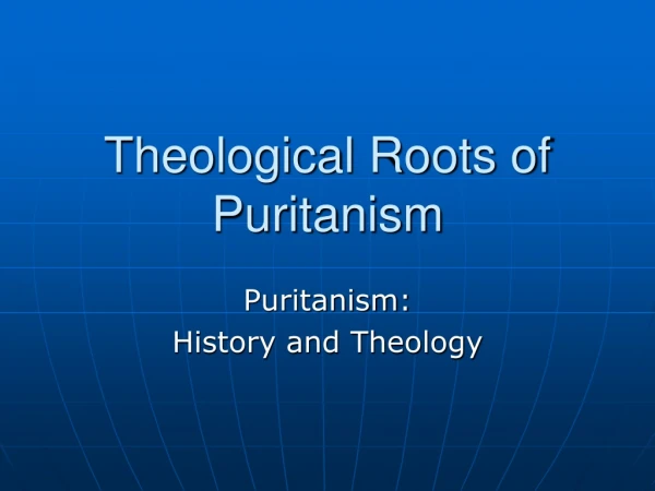 Theological Roots of Puritanism