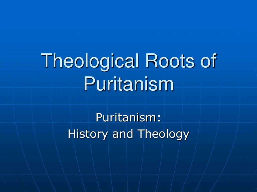 theological roots of puritanism