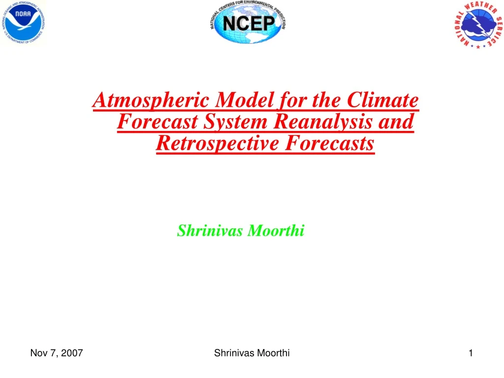 atmospheric model for the climate forecast system