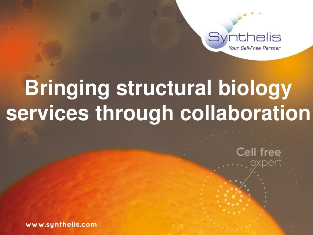 bringing structural biology services through