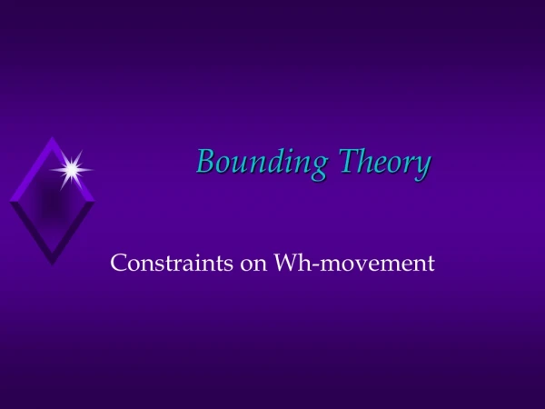 Bounding Theory