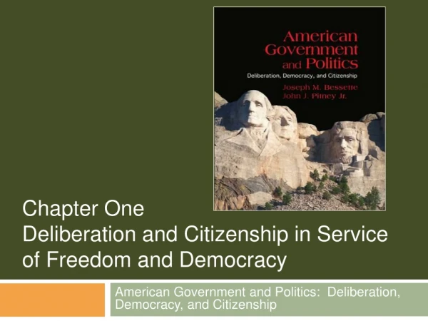 American Government and Politics:  Deliberation, Democracy, and Citizenship