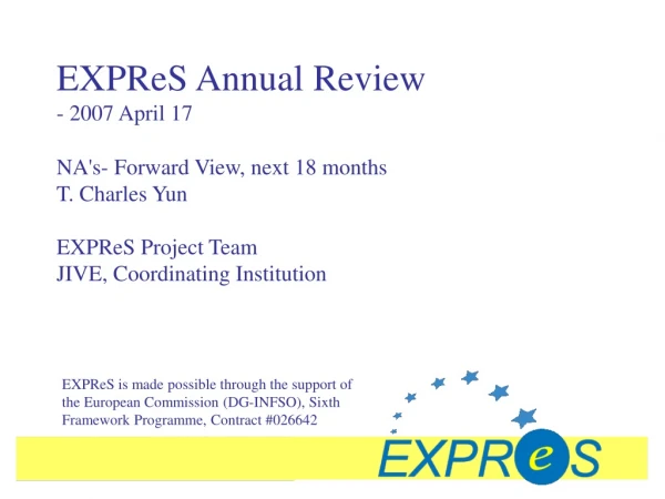 EXPReS Annual Review - 2007 April 17