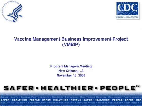 Vaccine Management Business Improvement Project (VMBIP)