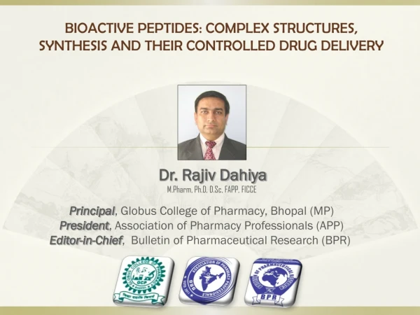 BIOACTIVE PEPTIDES: COMPLEX STRUCTURES, SYNTHESIS AND THEIR CONTROLLED DRUG DELIVERY