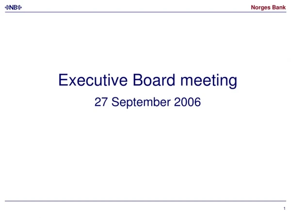Executive Board meeting 27 September 2006