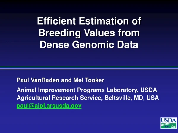 Efficient Estimation of Breeding Values from  Dense Genomic Data