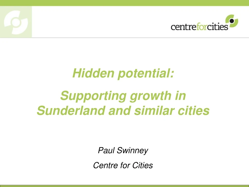 hidden potential supporting growth in sunderland