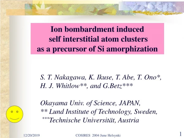 Ion bombardment induced  self interstitial atom clusters  as a precursor of Si amorphization