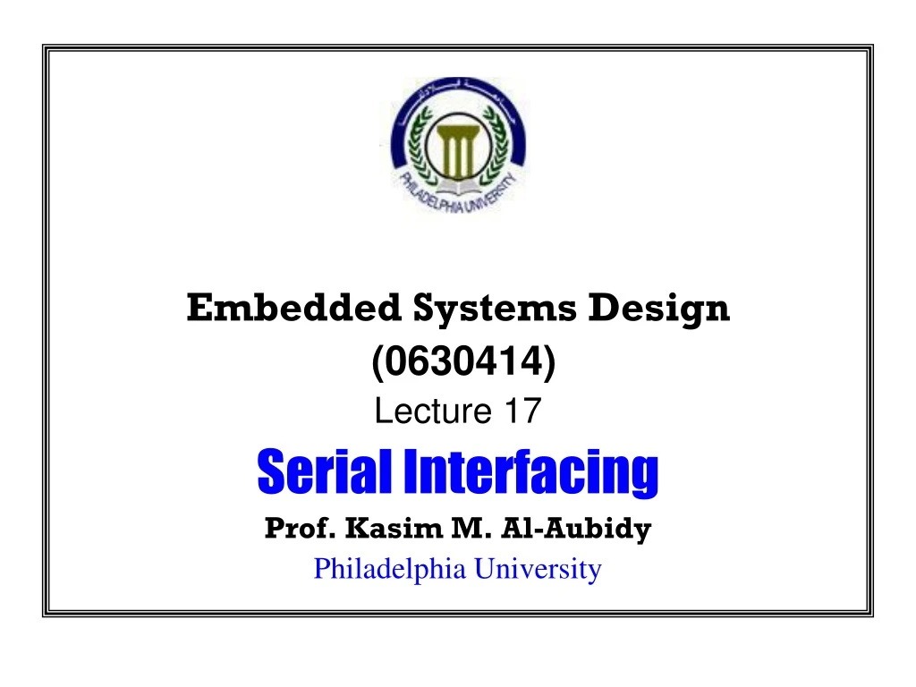 embedded systems design 0630414 lecture 17 serial