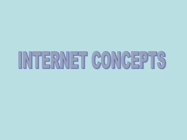 INTERNET CONCEPTS