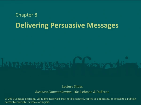 Delivering Persuasive Messages