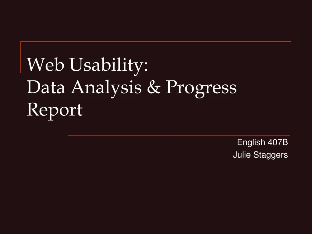 web usability data analysis progress report