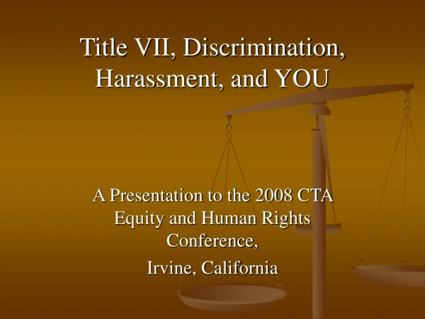 Title VII, Discrimination, Harassment, and YOU