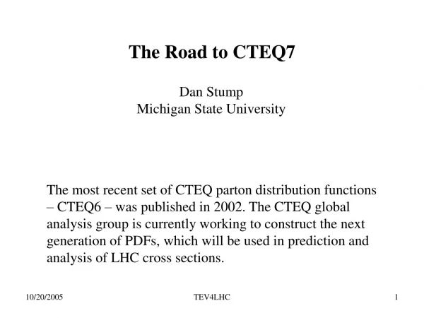 The Road to CTEQ7