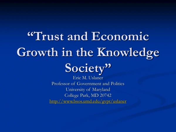 “Trust and Economic Growth in the Knowledge Society”