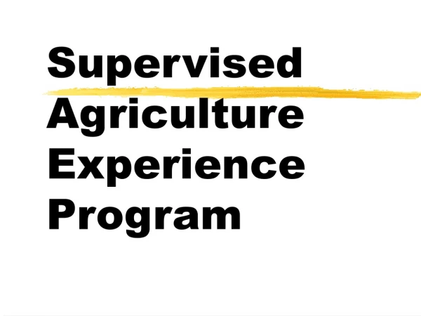 Supervised Agriculture Experience Program