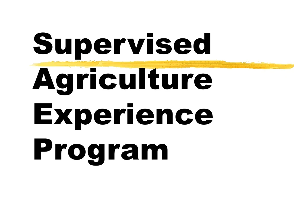 supervised agriculture experience program