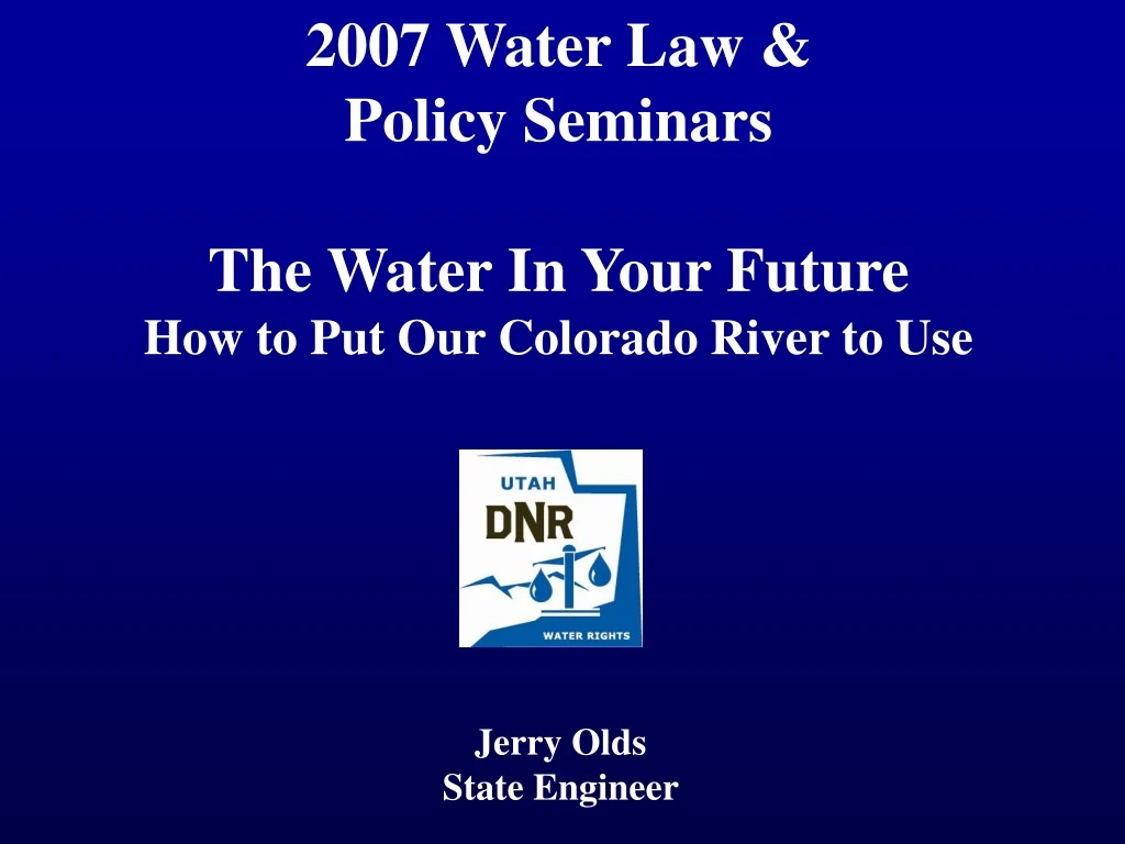 2007 water law policy seminars the water in your