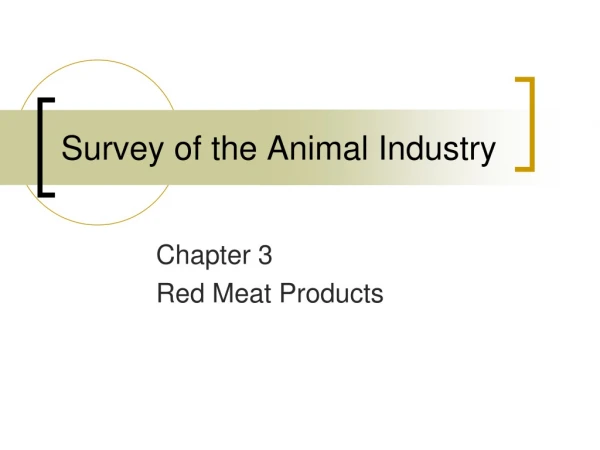 Survey of the Animal Industry