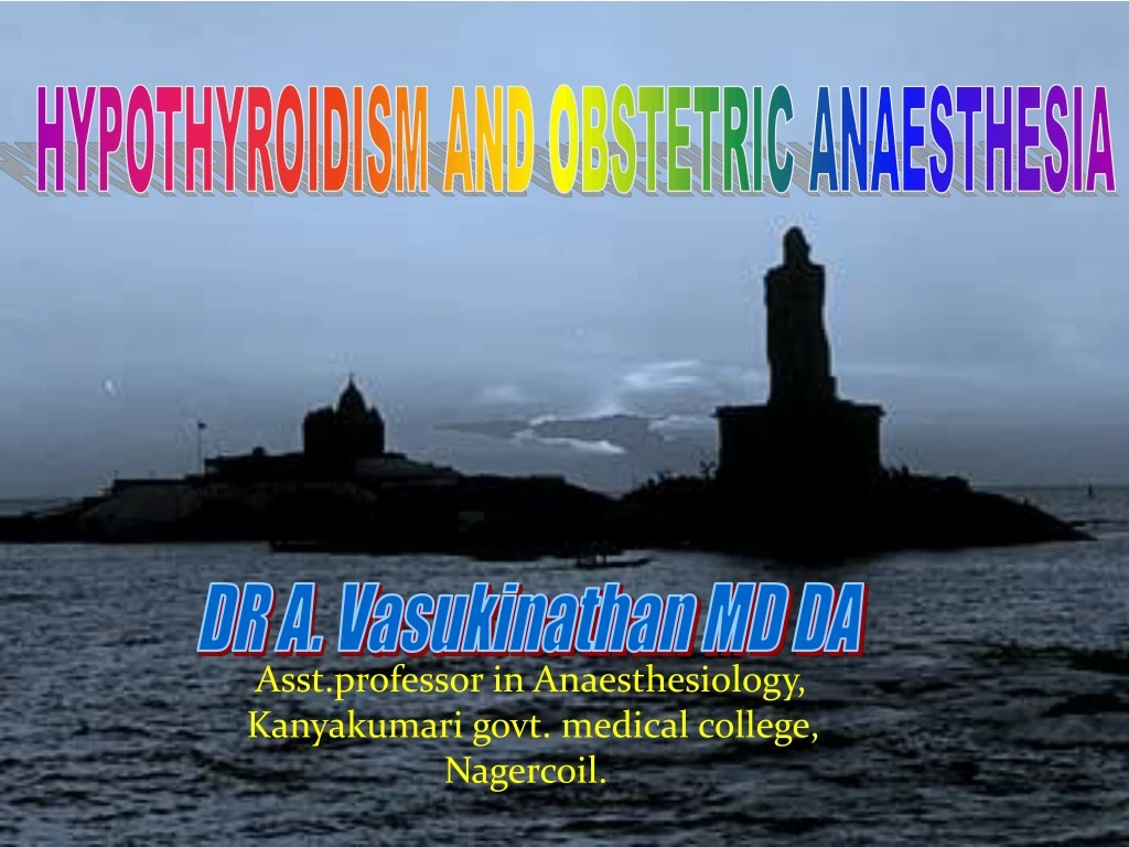 asst professor in anaesthesiology kanyakumari govt medical college nagercoil