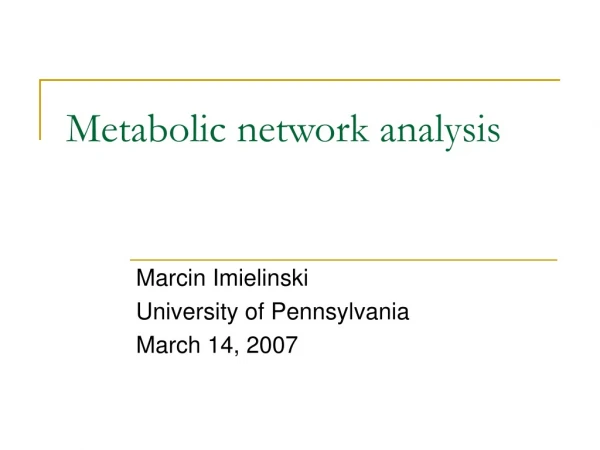 Metabolic network analysis
