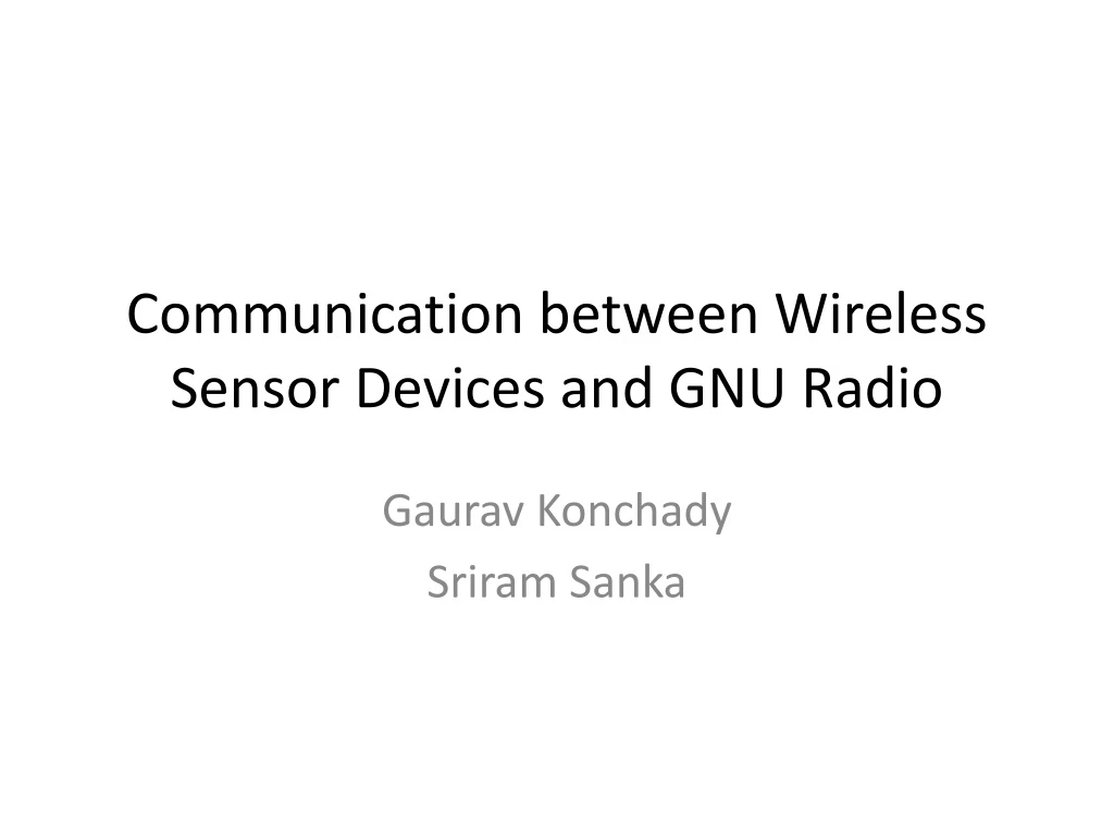 communication between wireless sensor devices and gnu radio