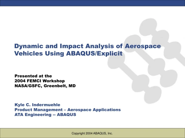 Dynamic and Impact Analysis of Aerospace Vehicles Using ABAQUS/Explicit