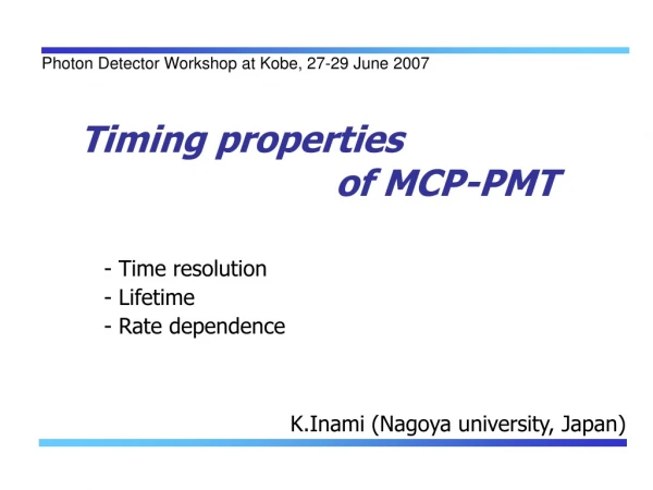 Timing properties                          of MCP-PMT