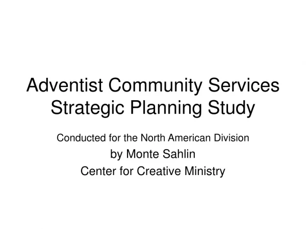 Adventist Community Services Strategic Planning Study
