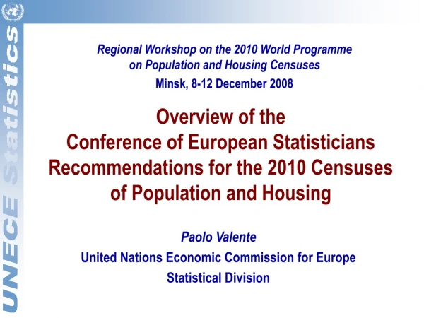 Paolo Valente United Nations Economic Commission for Europe Statistical Division