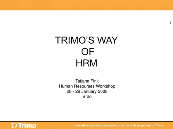 TRIMO’S WAY  OF  HRM
