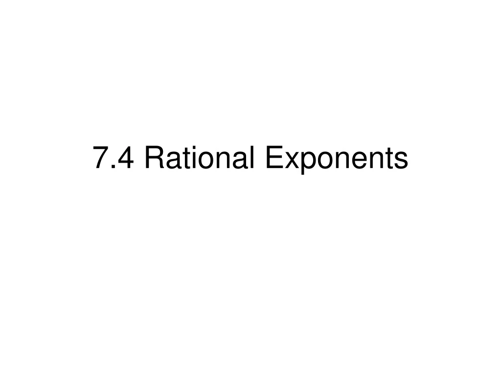 7 4 rational exponents
