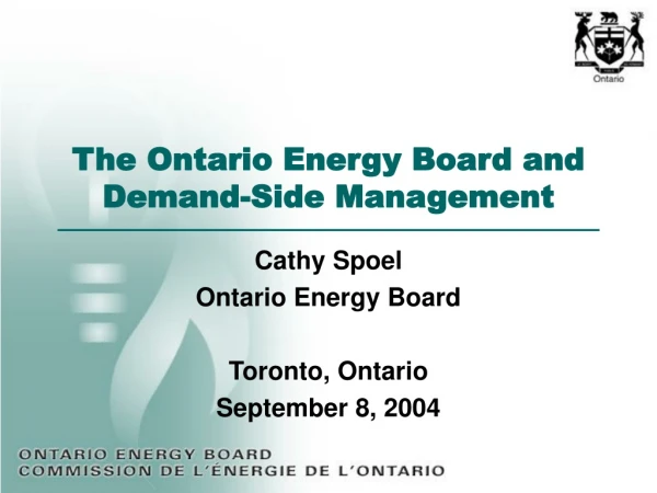The Ontario Energy Board and Demand-Side Management