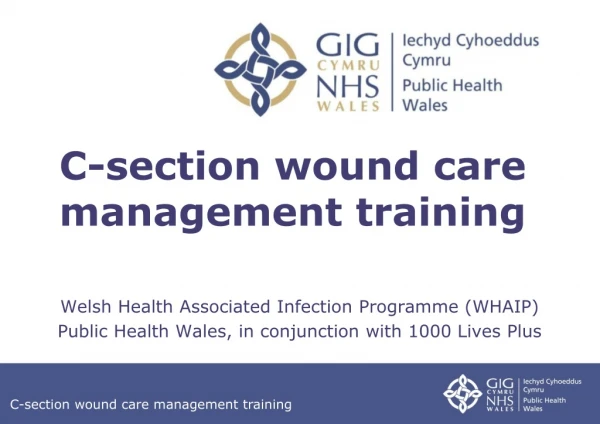 C-section wound care management training