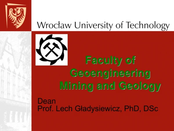 Faculty of Geoengineering Mining and Geology