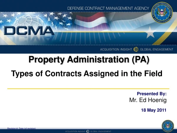 Property Administration (PA) Types of Contracts Assigned in the Field