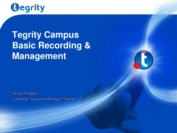 Tegrity Campus  Basic Recording &amp; Management