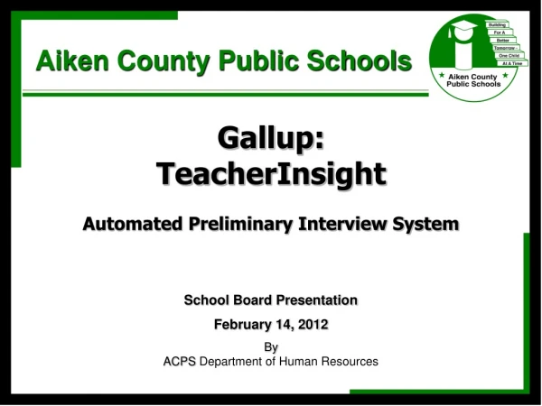 Gallup: TeacherInsight Automated Preliminary Interview System