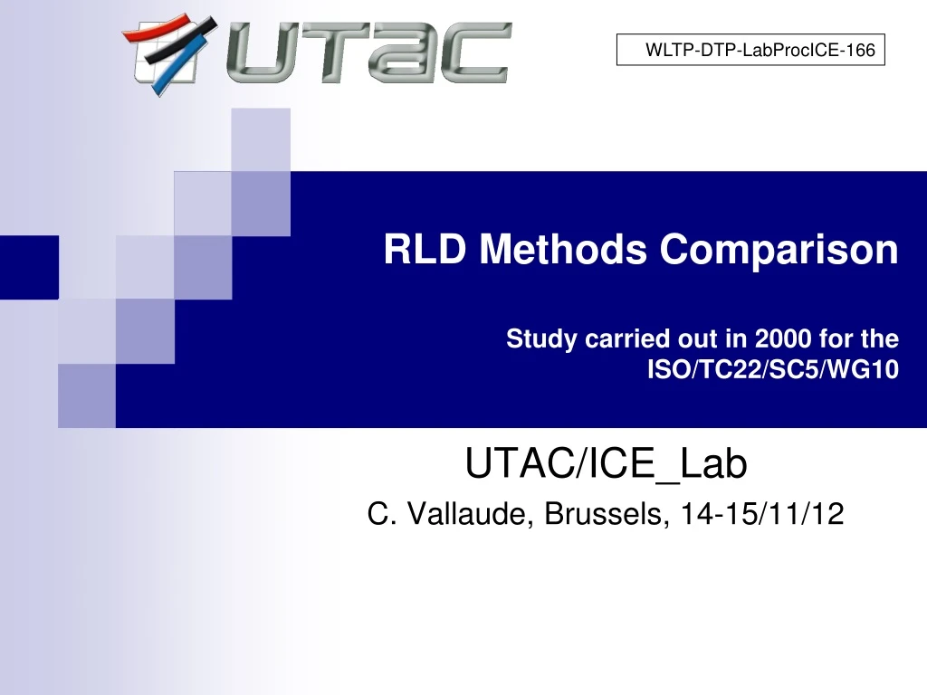 rld methods comparison study carried out in 2000 for the iso tc22 sc5 wg10
