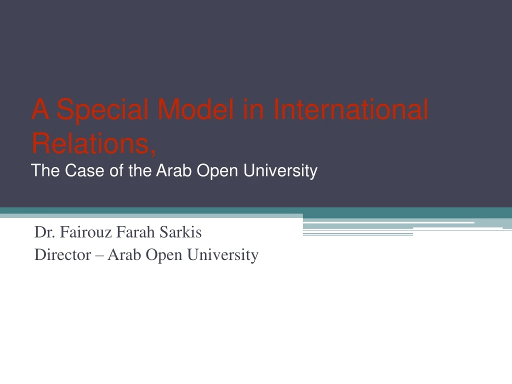 a special model in international relations the case of the arab open university