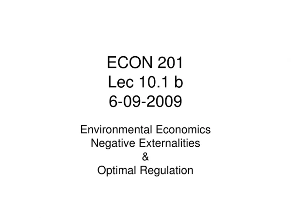 ECON 201  Lec 10.1 b 6-09-2009